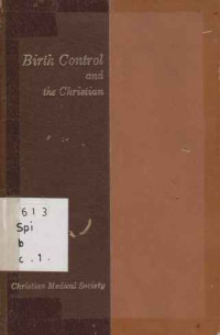 23833 - Birth Control And The Christian-a Protestant Symposium On The Control Of Human Reproduction