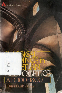 36950 - Classical Readings In Christian Apologetics A.d 100 - 1800