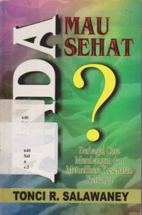 KAL188 - Anda Mau Sehat? Berbagai Cara Membangun Dan Memelihara Kesehatan Keluarga