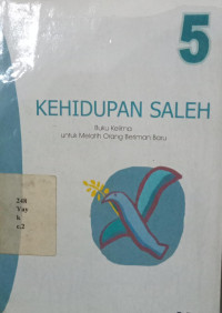 1806011 - Kehidupan Saleh Buku Kelima Untuk Melatih Orang Beriman Baru 5
