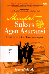 18076606 - Mindset sukses agen asuransi. Cara cerdas sukses , kaya , dan terpuji