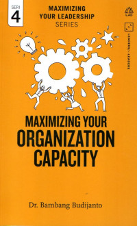 18076581 - MAXIMIZING YOUR ORGANIZATION CAPACITY