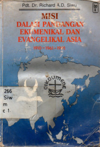 Misi Dalam Pandangan Ekumenikal Dan Evangelikal Asia