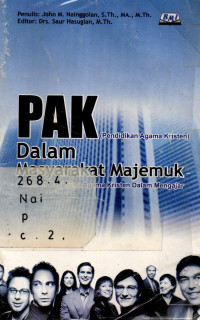 PAK (pendidikan Agama Kristen) Dalam Masyarakat Majemuk-pedoman Bagi Guru Agama Dalam Mengajar