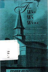 37143 - The Way We Were: How Southern Baptist Theology Has Changed And What It Means To Us All