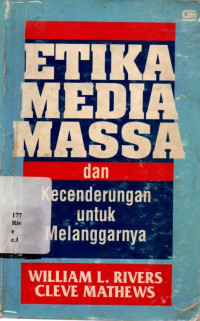 32171 - Etika Media Massa Dan Kecenderungan Untuk Melanggarnya
