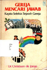 Gereja Mencari Jawab Kapita Selekta Sejarah Gereja
