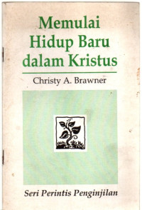 Memulai Hidup Baru Dalam Kristus