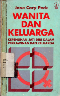 Wanita Dan Keluarga: Kepenuhan Jati Diri Dalam Perkawinan Dan Keluarga