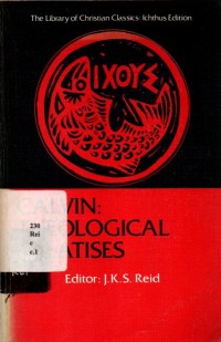 Calvin : Theological Treatises