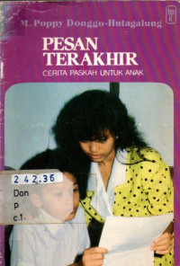 Pesan Terakhir: Cerita Paskah Untuk Anak