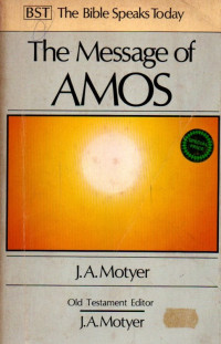 The Message Of Amos,