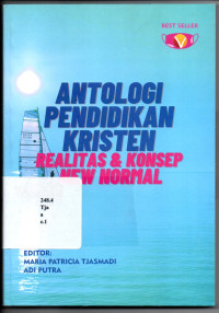 Antologi Pendidikan Kristen. Realitas & Konsep New Normal.