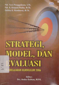 Strategi, Model, Dan Evaluasi - Pembelajaran Kurikulum 2006