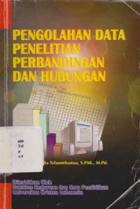 1802004 - Pengolahan Data Penelitian Perbandingan Dan Hubungan  ..