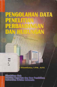1802012 - Pengolahan Data Penelitian Perbandingan Dan Hubungan