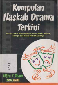 18071707 - Kumpulan Naskah Drama Terkini. Drama Untuk Memeriahkan Acara Natal, Paskah, Gereja, Dan Acara Rohani
