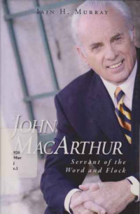 18071919 - John Macarthur Servant Of The Word And Flock