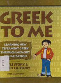 18072545 - Greek To Me: Learning New Testament Greek Through Memory Visualization