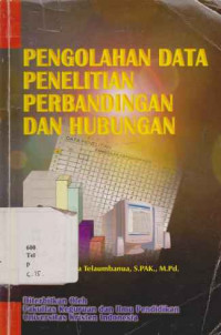 1906007 - Pengolahan Data Penelitian Perbandingan Dan Hubungan