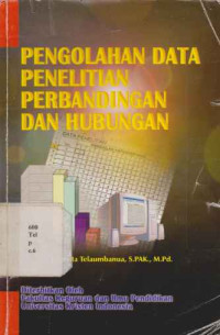 1906009 - Pengolahan Data Penelitian Perbandingan Dan Hubungan