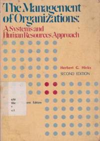 1911193 - The Management Of Organizations: A Systems And Human Resources Approach