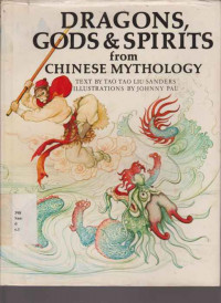 Dragons, Gods & Spirits From Chinese Mythology