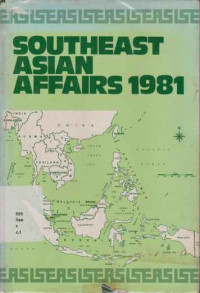 1911900 - Southeast Asian Affairs 1981