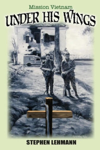 Mission Vietnam : Under His Wings