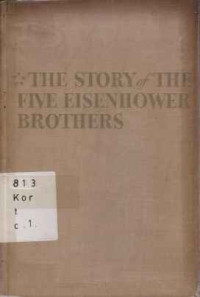 2043 - The Great American Heritage-the Story Of The Five Eisenhower Brothers