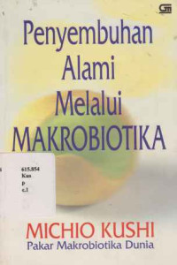 2611014 - Penyembuhan Alami Melalui Makrobiotika. .
