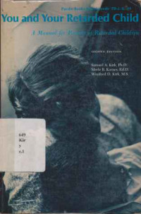 30742 - You And Your Retarded Child - A Manual For Parent Of Retarded Children