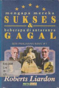 34164 - Mengapa Mereka Sukses & Beberapa Diantaranya Gagal: Seri Pahlawan Iman I