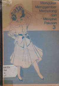 34270 - Mengukur, Menggambar, Memotong Dan Menjahit Pakaian 3