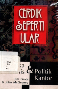 36403 - Cerdik Seperti Ular- Etika Bisnis Dan Politik Kantor