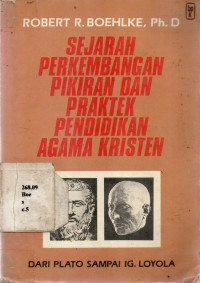 Sejarah Perkembangan Pikiran Dan Praktek Pendidikan Agama Kristen- Dari Plato Sampai Ig.loyola