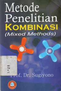 18073059 - Metode Penelitian Kombinasi (mixed methods)