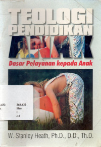 36631 - Teologi Pendidikan: Dasar Pelayanan Kepada Anak