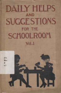 KAL057 - Daily Helps And Suggestions For The Schoolroom Vol. I