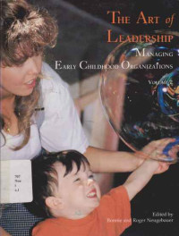 LIL290 - The Art Of Leadership Managing Early Childhood Organizations.volume 2