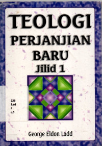 18072785 - Teologi Perjanjian Baru Jilid 1