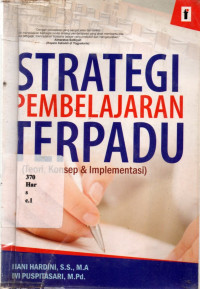 Strategi Pembelajaran Terpadu( Teori, Konsep & Implementasi)