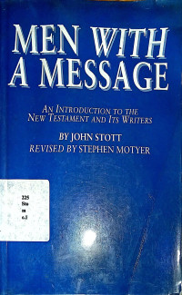 18072423 - Men With A Message An Introduction To The New Testament And Its Writers