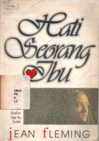 1512020 - Hati Seorang Ibu: Suatu Pandangan Terhadap Nilai-nilai,visi,dan Karakter Bagi Ibu Kristen