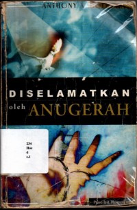 Diselamatkan Oleh Anugrah