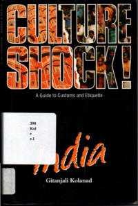 Culture Shock! : A Guide to Customs and Etiquette India