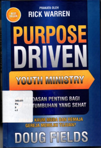 Purpose Driven Youth Ministry. 9 Landasan Penting Bagi Pertumbuhan Yang Sehat