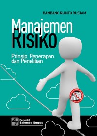 Manajemen Risiko : Prinsip, Penerapan, dan Penelitian.