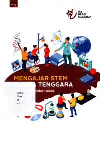 18076575 - Mengajar STEM di Asia Tenggara. Sebuah Buku panduan untuk para pendidik