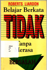 Belajar Berkata Tidak Tanpa Merasa Bersalah